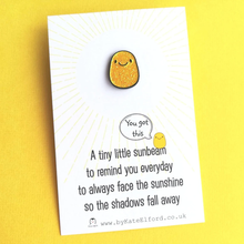 Load image into Gallery viewer, Enamel Pin - Tiny Sunbeam - Positive Pin - By Kate Elford
