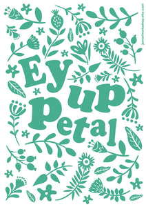 Ey Up Petal tea towel - Yorkshire gift idea - JAM Artworks