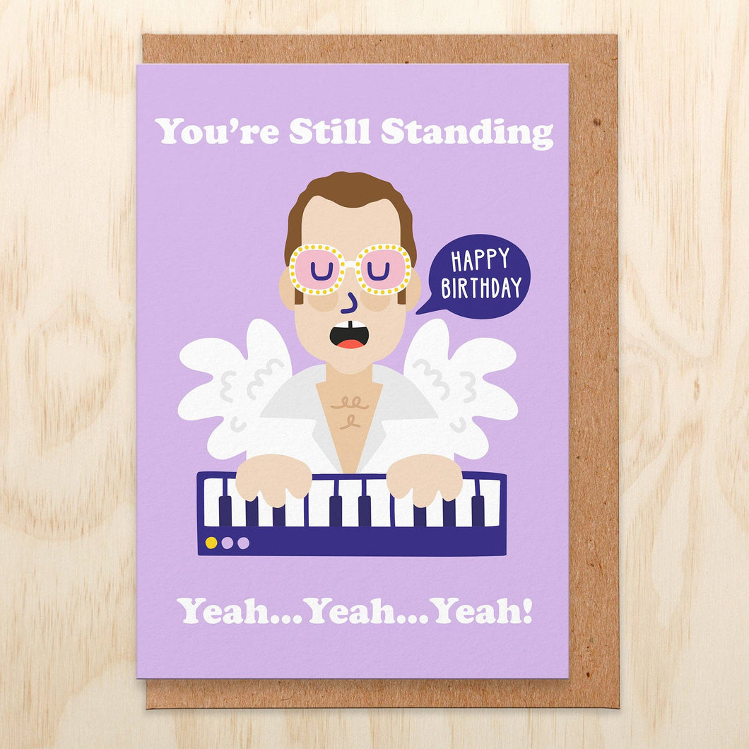 You're Still Standing - Elton John Puns - Birthday Card - Studio Boketto