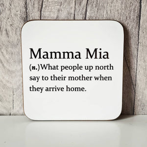 Sarcastic dictionary definition coaster - Mamma Mia - Yorkshire Gift - The Crafty Little Fox