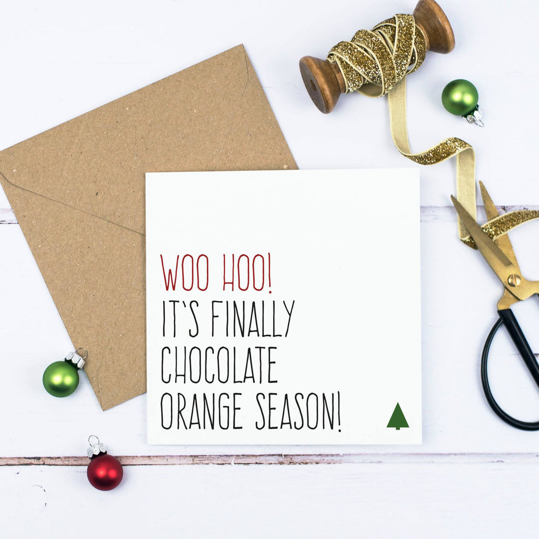 It's finally Chocolate Orange season - funny Christmas Card - Purple Tree Designs
