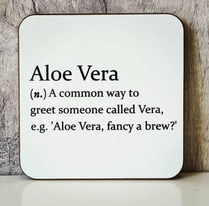 Sarcastic dictionary definition coaster - Aloe Vera - The Crafty Little Fox