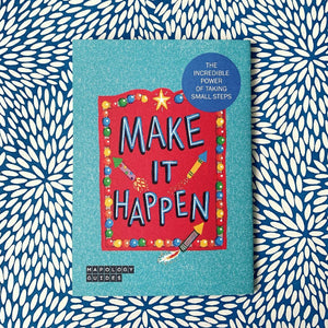 Make it happen - Self help illustrated guide - Mapology Guides