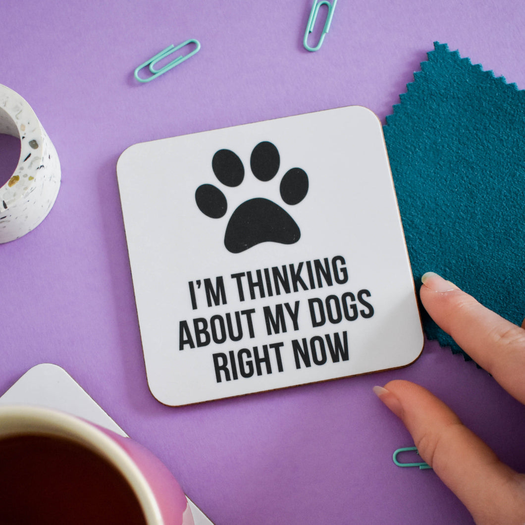 I'm thinking about my dog / dogs right now coaster - Purple Tree Designs