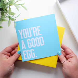 You're a good egg - Greetings Card - Purple Tree Designs