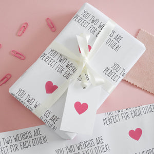 You two weirdos are perfect for each other Gift Wrap - Purple Tree Designs