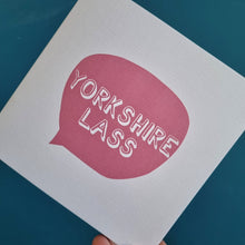 Load image into Gallery viewer, Yorkshire Lass - Yorkshire Sayings Greetings Card - Fred &amp; Bo - Yorkshire Slang
