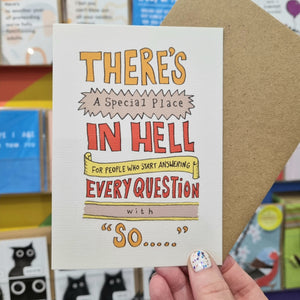 There's a special place in hell - greetings card - The Curious Pancake