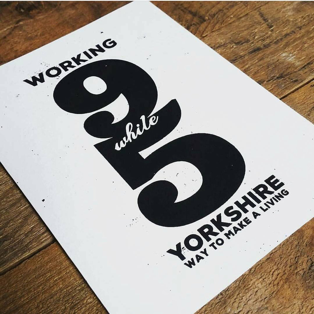 Working 9 while 5 A5 Mini Print - Or8Design - Dolly Parton - Yorkshire themed