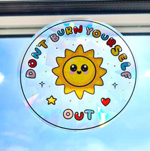 Load image into Gallery viewer, Suncatcher - Innabox - self care - Don&#39;t burn yourself out
