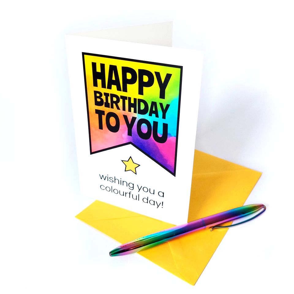 Happy Birthday to you - rainbow greetings card - Life is Better in Colour