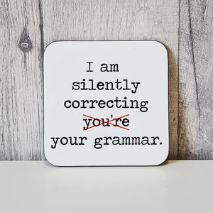 Coaster - Silently correcting your grammar - The Crafty Little Fox