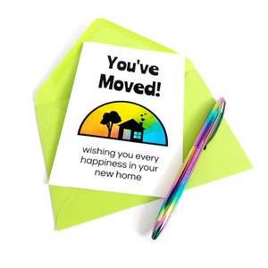 You've Moved! - New Home greetings card - Life is Better in Colour