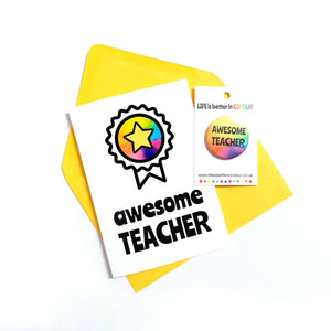 Awesome Teacher - rainbow greetings card - Life is Better in Colour