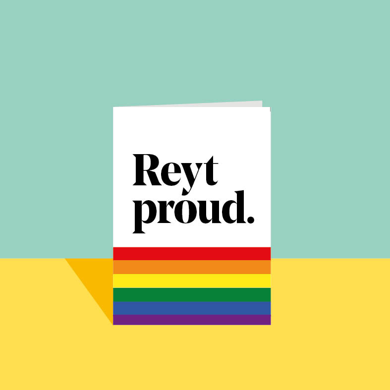 Reyt Proud - Rainbow greetings card - JAM Artworks