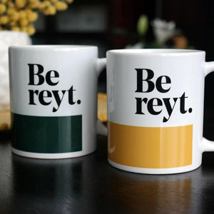 Be Reyt Mug - various colours - Yorkshire gift idea - JAM Artworks