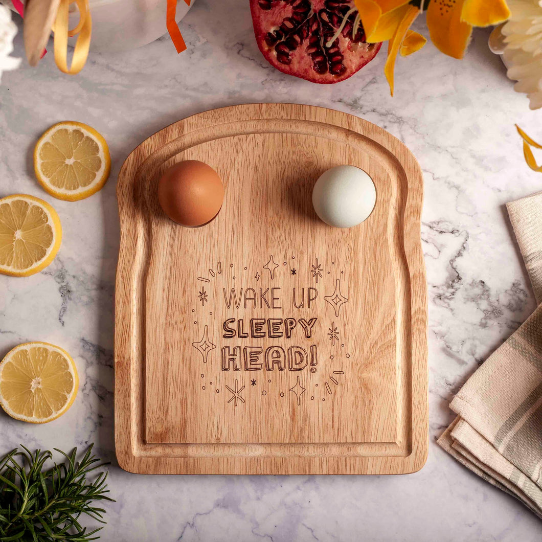 Wooden Toast Shaped Egg Board - Wake Up Sleepy Head - Lowrey Engraving
