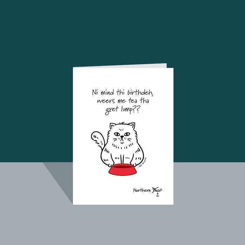 Northern Cat Greetings Card - Yorkshire sayings card - JAM Artworks