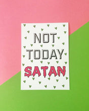 Load image into Gallery viewer, Not Today Satan - Mini Print - Thriftbox
