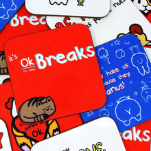 Load image into Gallery viewer, It&#39;s OK to take breaks cat coaster - Innabox - self care gift
