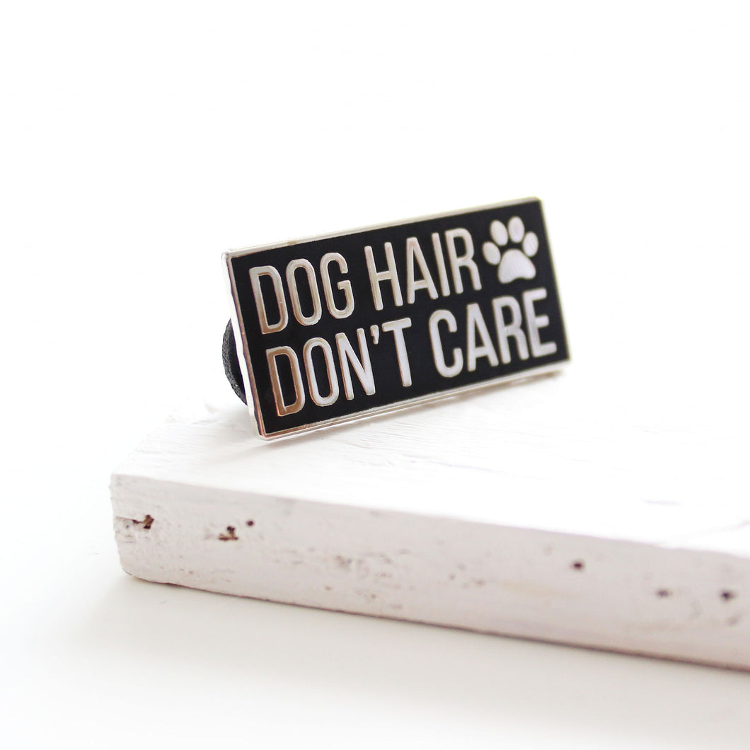 Dog Hair don't care enamel pin - dog lovers - Purple Tree Designs