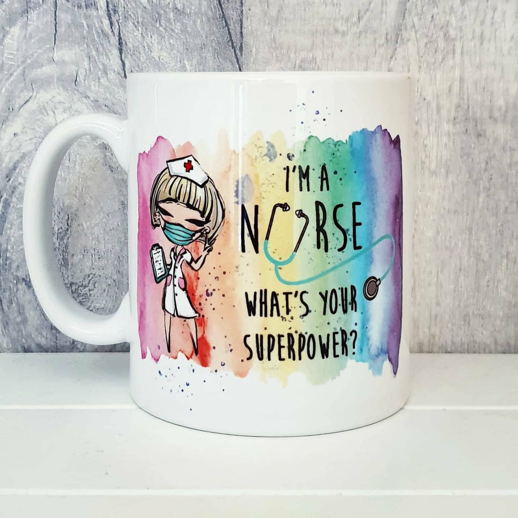 Mug - I'm a Nurse, what's your superpower - The Crafty Little Fox