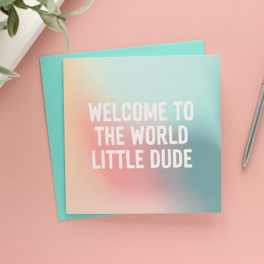 Welcome to the world little dude - new baby card - Purple Tree Designs