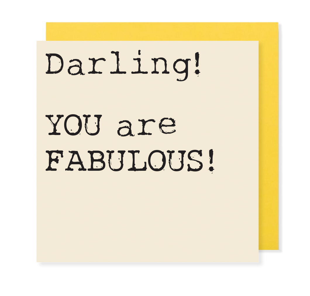 Darling, YOU are fabulous! - Mini positivity Card - Hello Sweetie