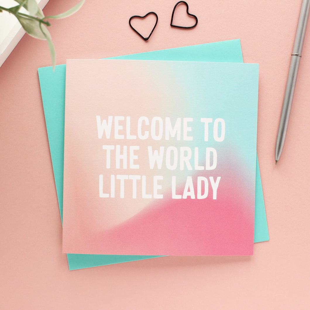 Welcome to the world little lady - new baby card - Purple Tree Designs