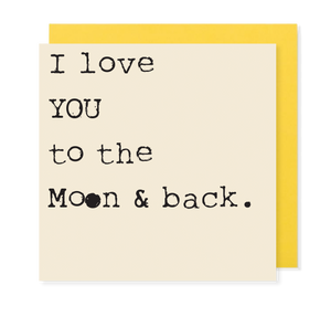 I love you to the moon and back - Mini positivity Card - Hello Sweetie