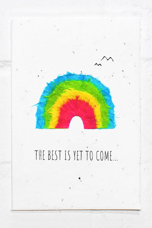 Wildflower Seed Plantable Greetings Card - The Best Is Yet To Come - Rainbow - Eco Friendly Cards