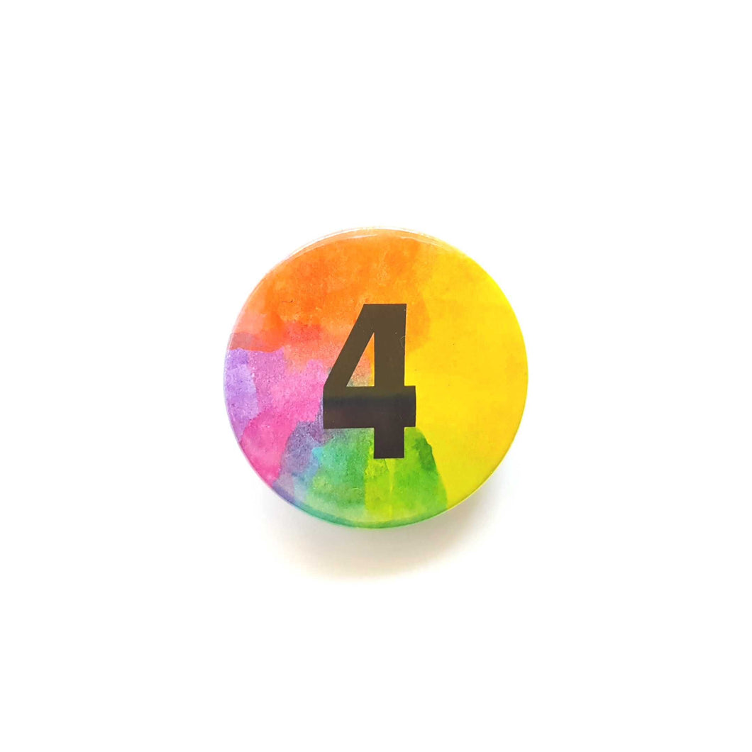 Age badges - Ages 1 to 100 - Rainbow button Badge - Life is Better in Colour