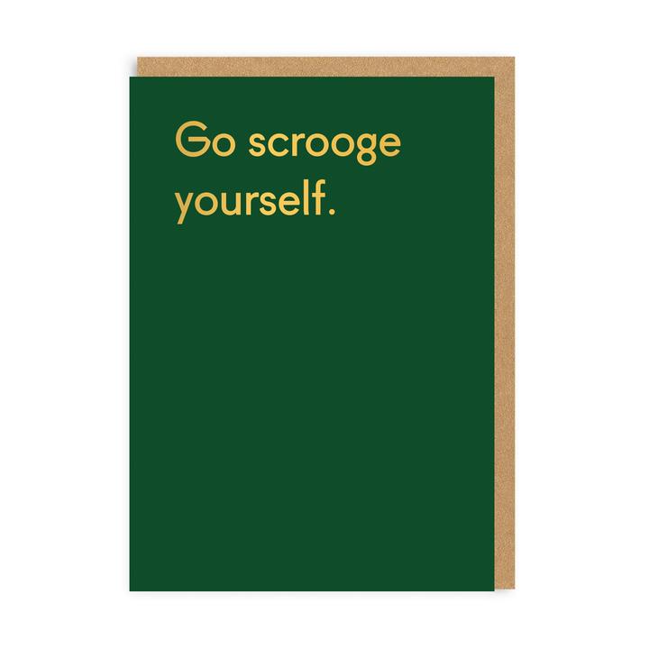 Go Scrooge Yourself - Christmas Card - OHHDeer