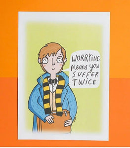 Worrying means you suffer twice A4 print - Magical Movie Inspired - Katie Abey