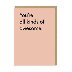 You're all kinds of awesome - OHHDeer greetings card - birthdays - congratulations - motivation