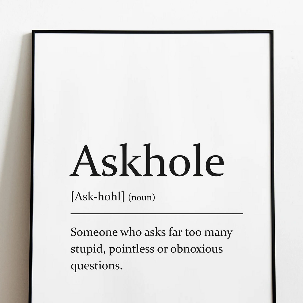 Sarcastic dictionary definition Print - Askhole - A4 Print - The Crafty Little Fox