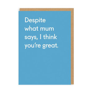 Despite what mum says - OHHDeer - straight talking cards