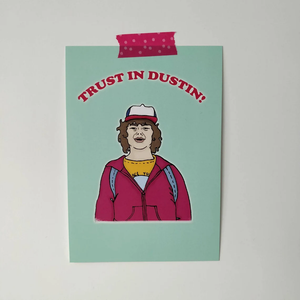 Postcard - Trust in Dustin - Stranger Things inspired - Jil Made This