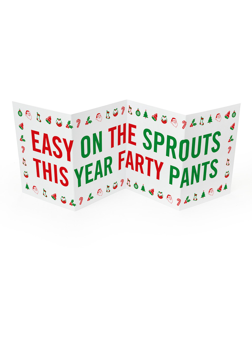 Easy on the Sprouts this year Farty Pants - Concertina Christmas