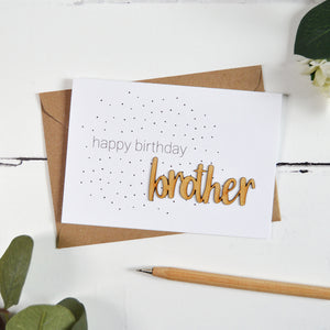 Happy Birthday Brother - Wooden Word Card - Altered Chic