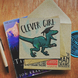 Clever Girl - Graduation Card - Velociraptor - MountainManDraws