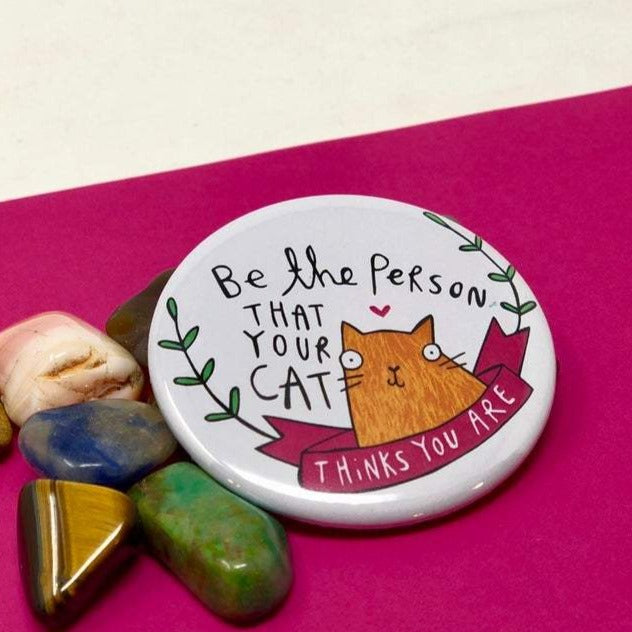 Be the Person your cat thinks you are badge - Katie Abey - Cat lovers