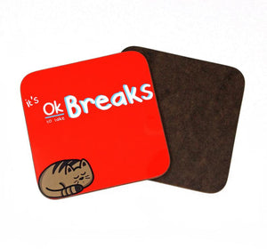 It's OK to take breaks cat coaster - Innabox - self care gift