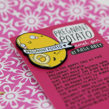 Load image into Gallery viewer, The Pregnant Potato Enamel Pin - Katie Abey - puns - pregnancy gift
