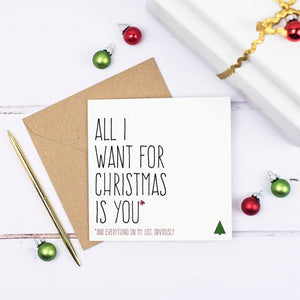 All I want for Christmas.... - funny Christmas greetings - Cards - Purple Tree Designs