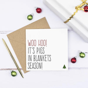 It's Pigs in Blankets season - funny Christmas Card - Purple Tree Designs