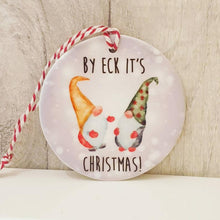 Load image into Gallery viewer, Yorkshire Gnome Christmas Decorations - Ceramic Tree Decoration - The Crafty Little Fox - Christmas Gift Idea - Yorkshire Sayings
