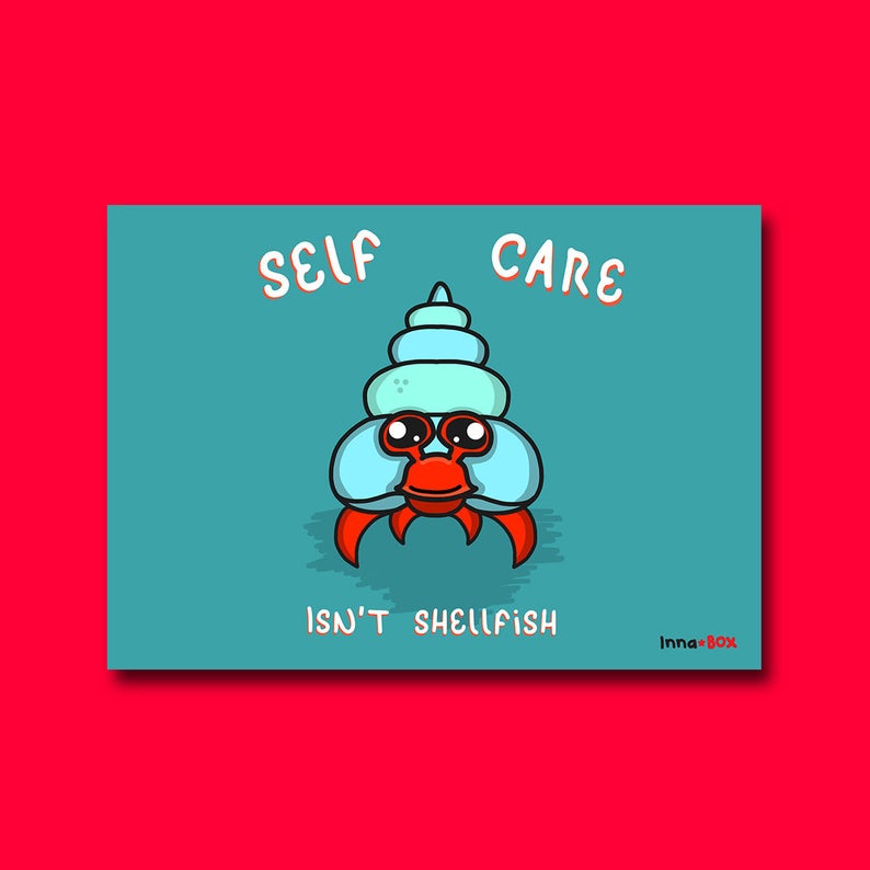 Self Care isn't Shellfish - motivational postcard - Innabox - Self Care