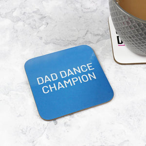 Dad Dance Champion Coaster - Gifts for Dad - Purple Tree Designs
