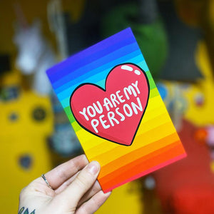 You are my person - motivational card - Katie Abey - rainbow - love is love